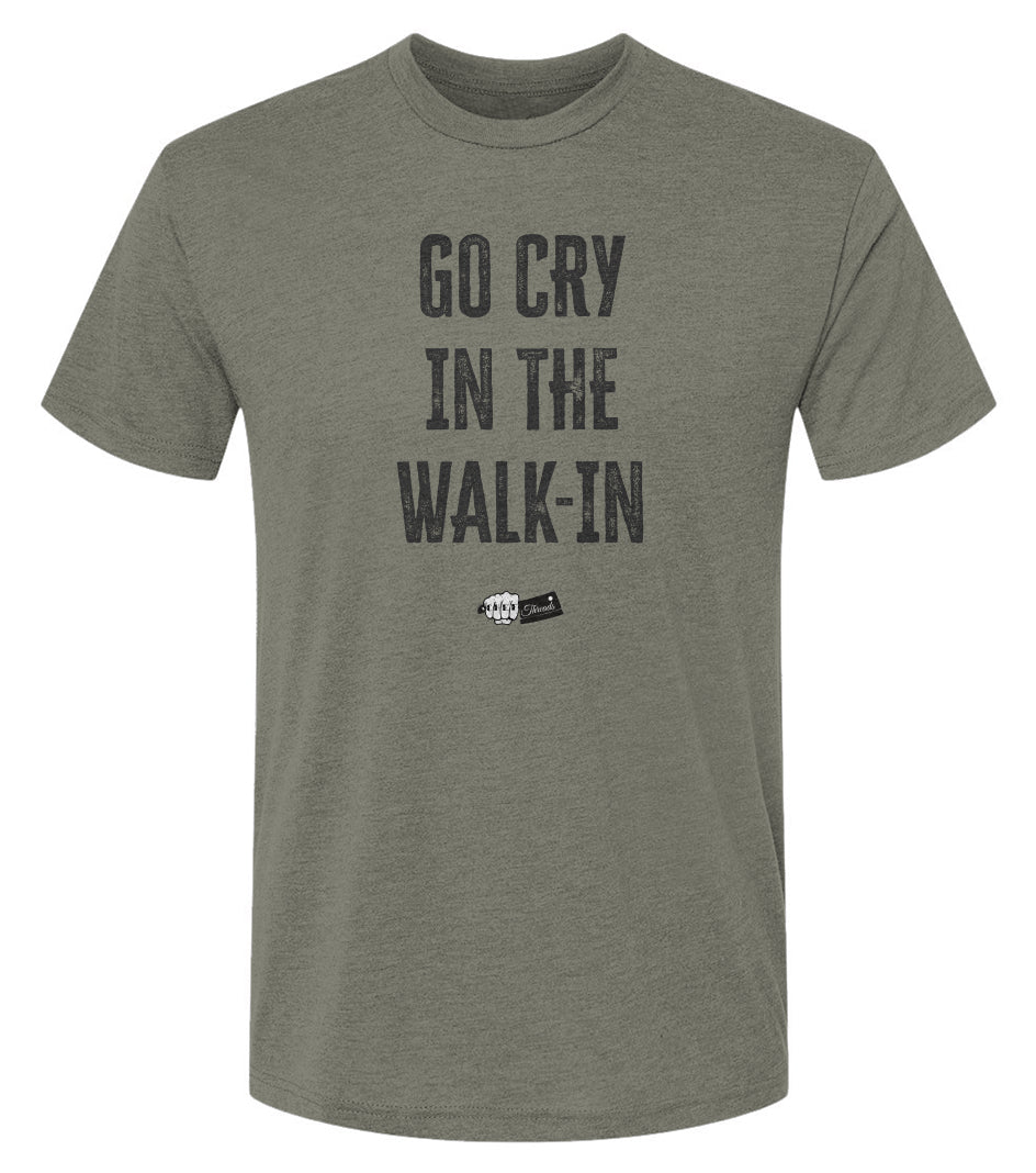 Go Cry in the Walk-In Premium Triblend Tee