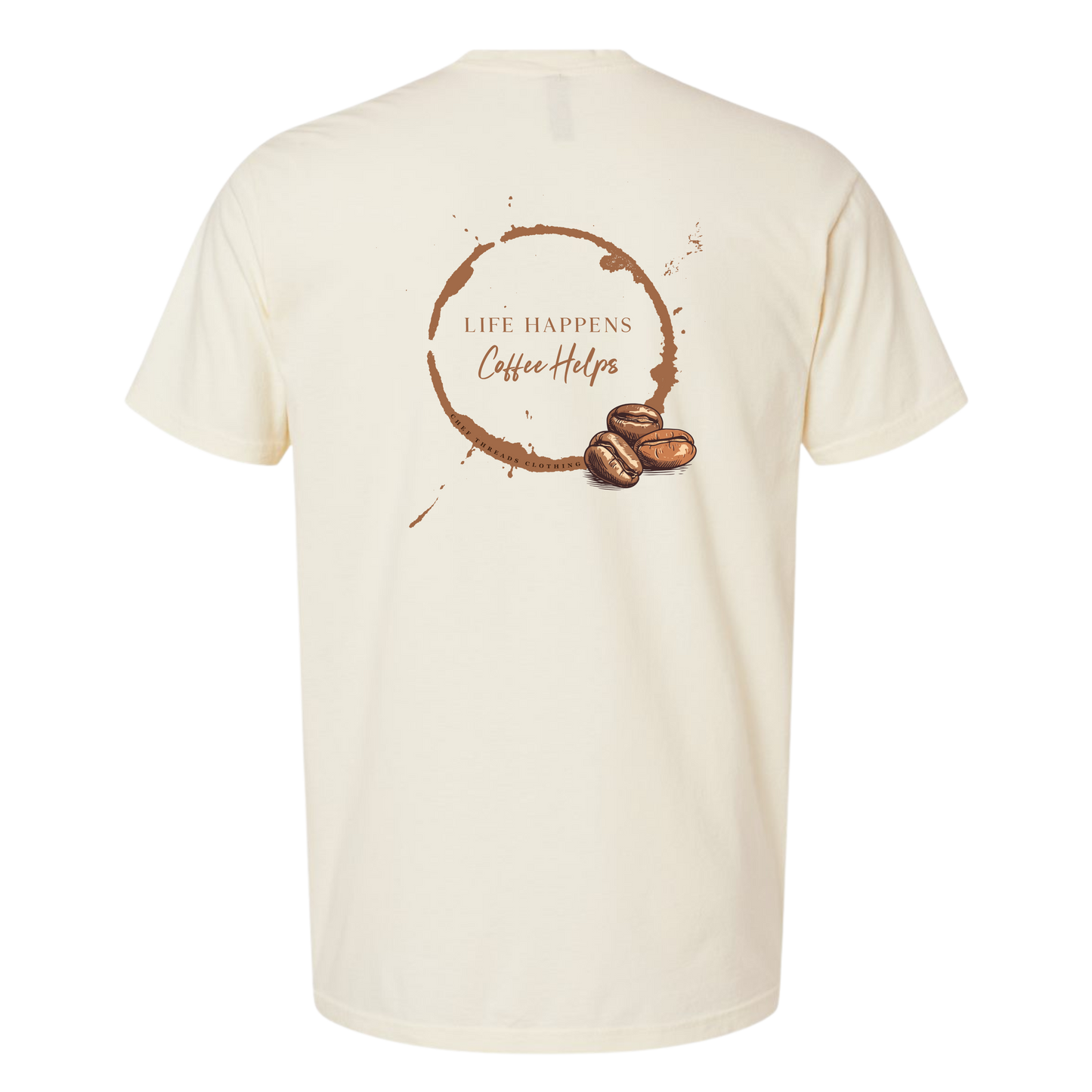Life Happens, Coffee Helps Premium Cotton Tee
