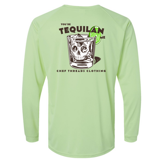 You're Tequilan Me L/S Sunshirt
